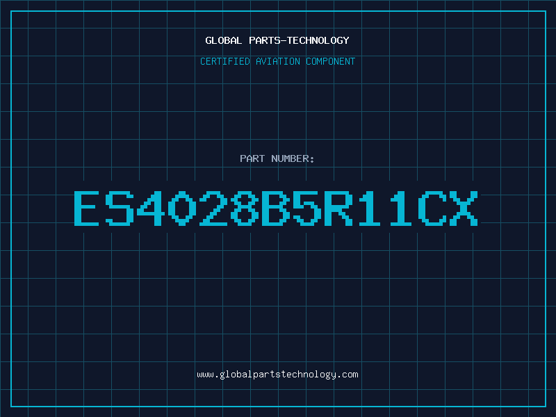 Aviation Part ES4028B5R11CX