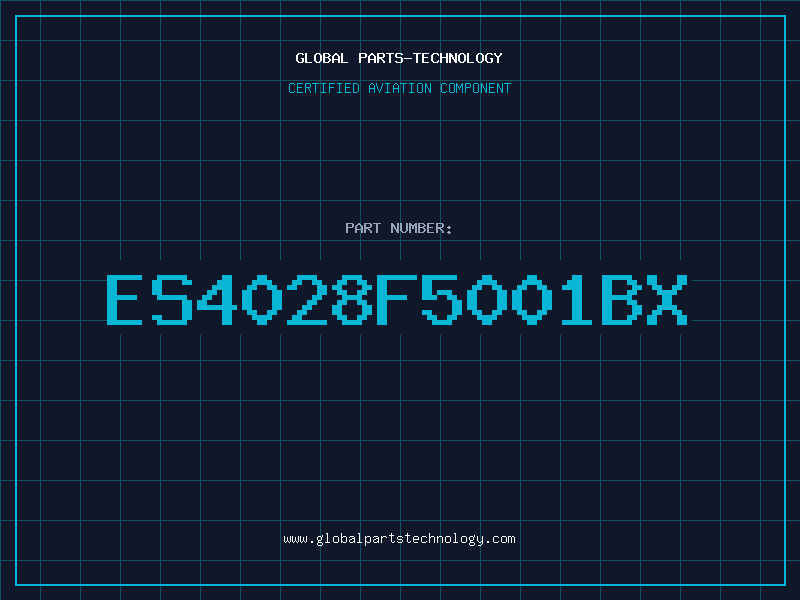 Aviation Part ES4028F5001BX