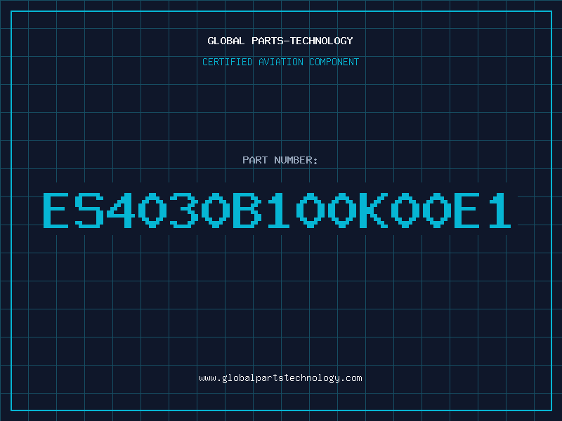 Aviation Part ES4030B100K00E1