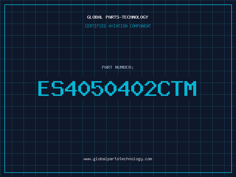 Aviation Part ES4050402CTM