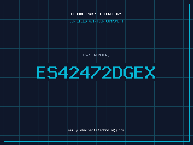 Aviation Part ES42472DGEX
