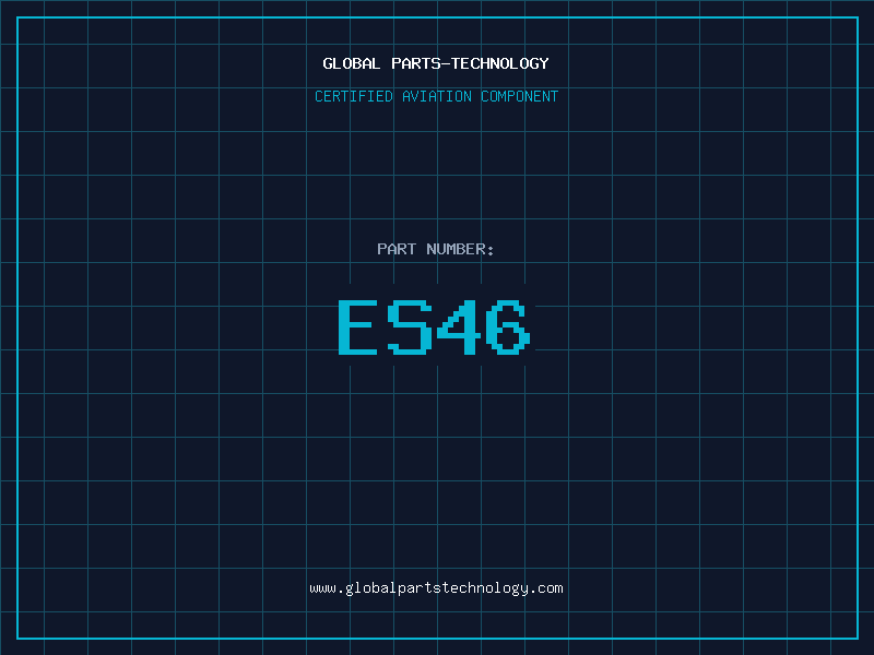 Aviation Part ES46