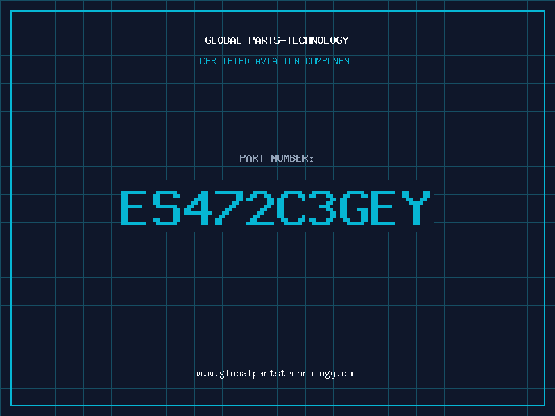 Aviation Part ES472C3GEY