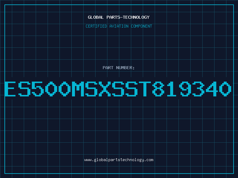 Aviation Part ES500MSXSST819340