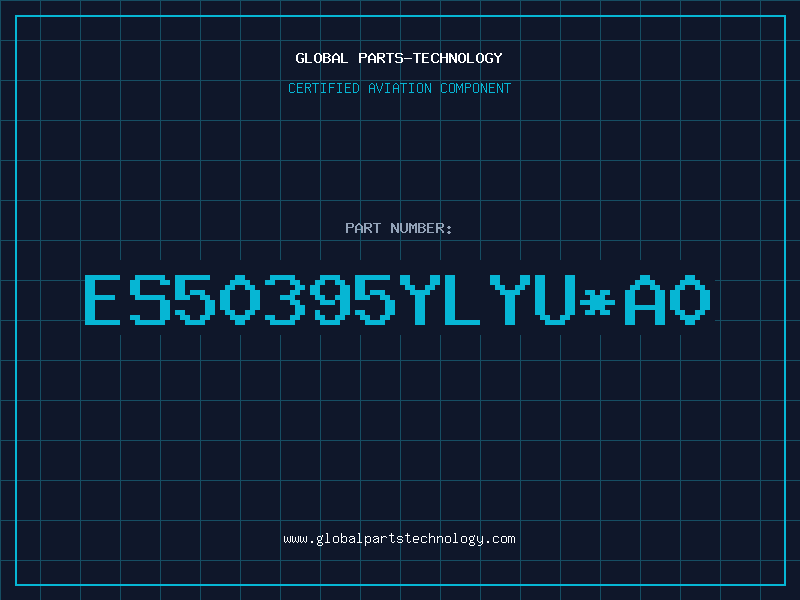 Aviation Part ES50395YLYUA0
