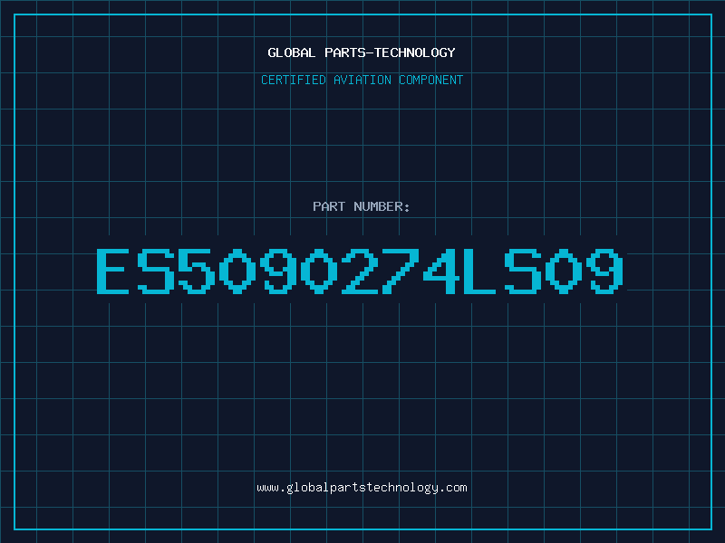 Aviation Part ES5090274LS09