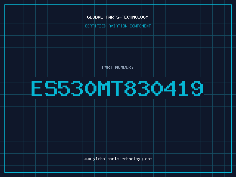Aviation Part ES530MT830419