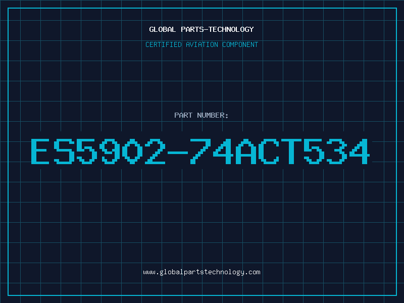 Aviation Part ES5902-74ACT534