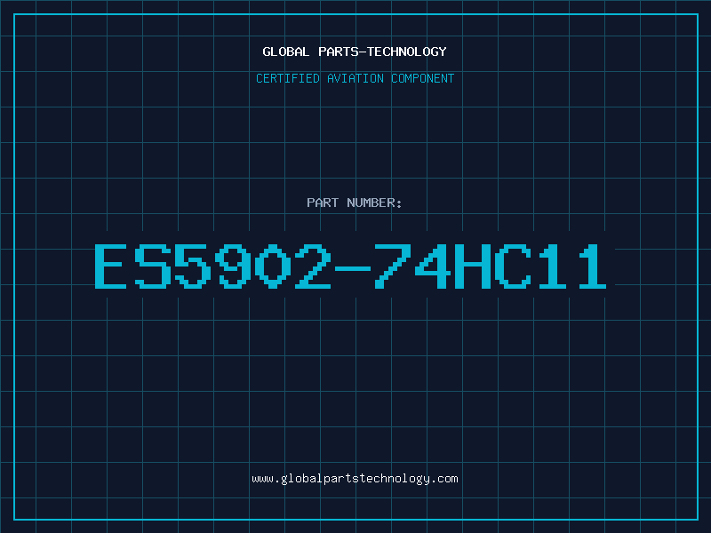 Aviation Part ES5902-74HC11