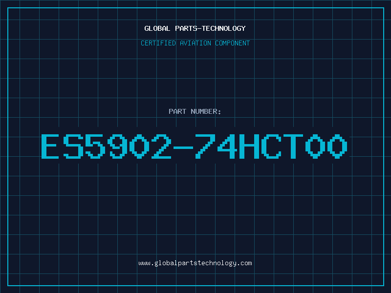 Aviation Part ES5902-74HCT00