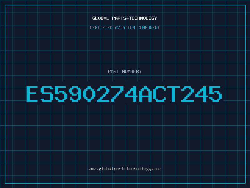 Aviation Part ES590274ACT245