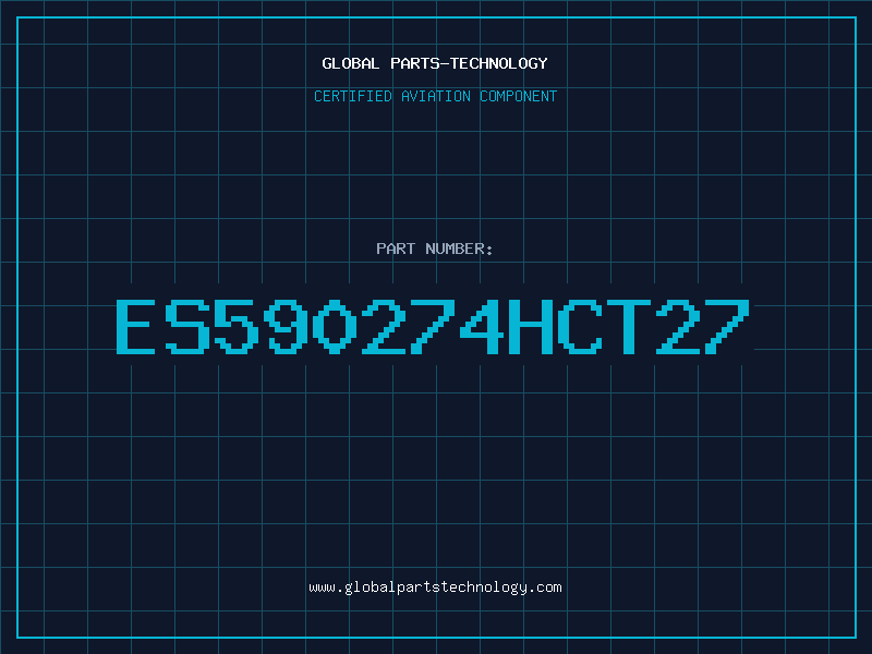 Aviation Part ES590274HCT27