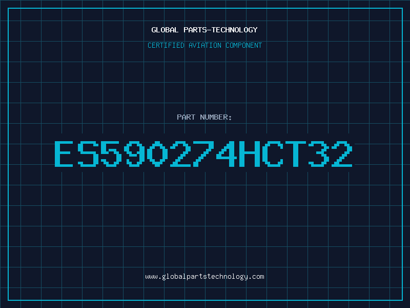 Aviation Part ES590274HCT32