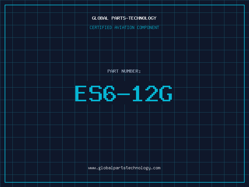Aviation Part ES6-12G