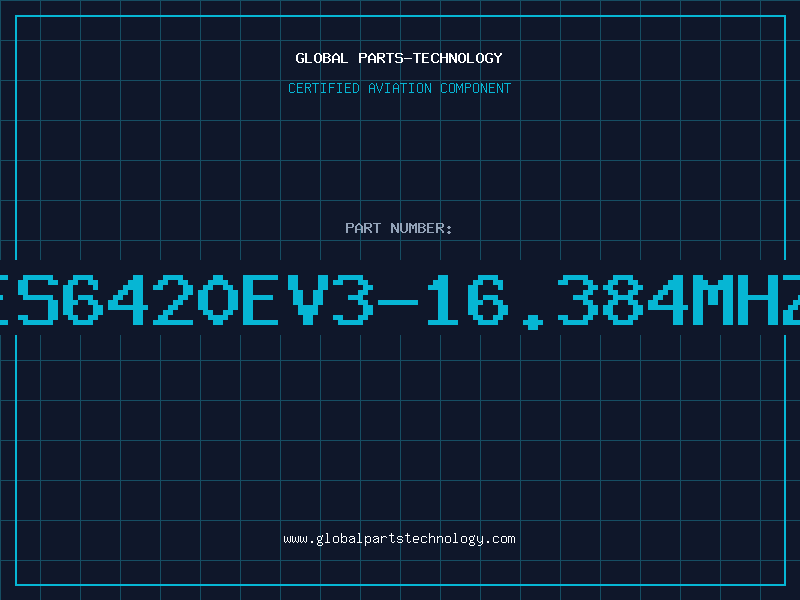 Aviation Part ES6420EV3-16.384MHZ