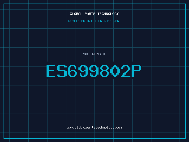 Aviation Part ES699802P