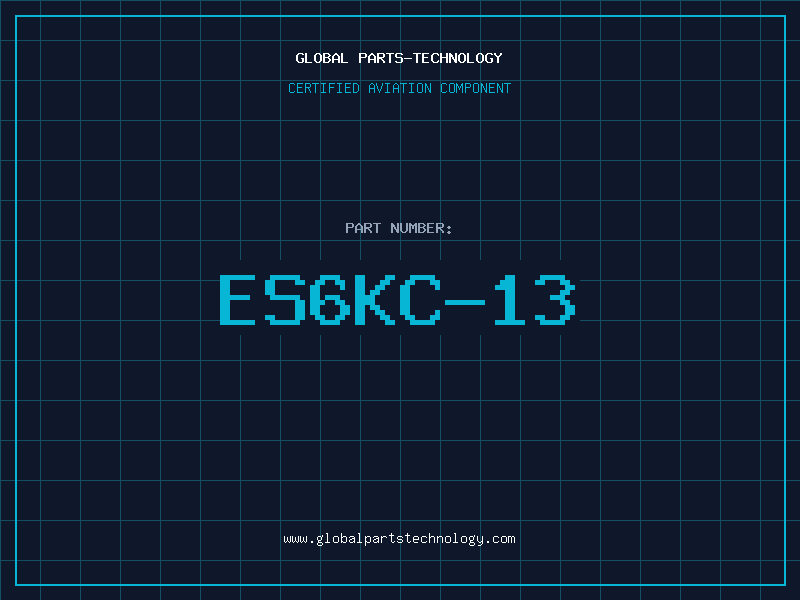 Aviation Part ES6KC-13