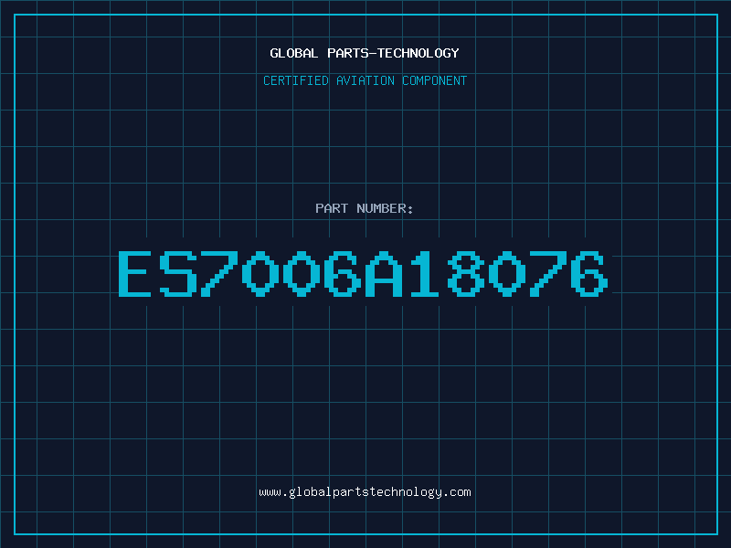 Aviation Part ES7006A18076