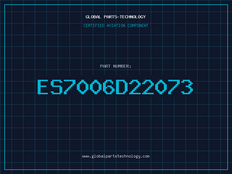 Aviation Part ES7006D22073