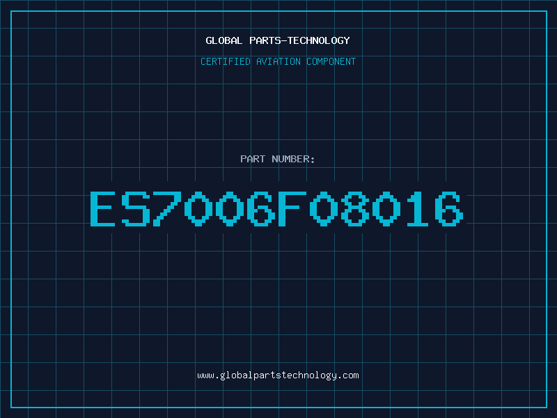 Aviation Part ES7006F08016