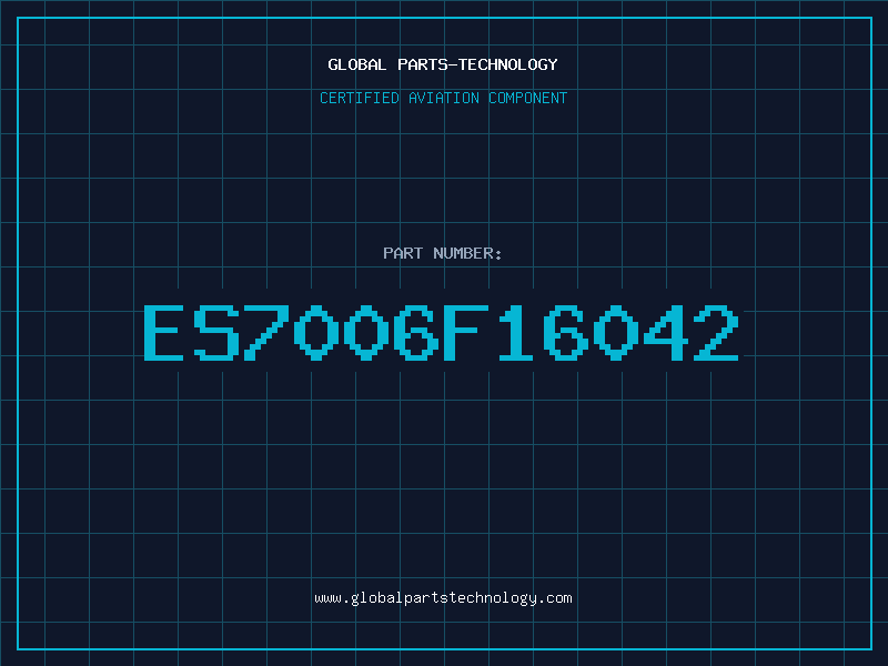 Aviation Part ES7006F16042