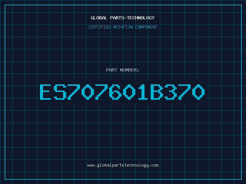 Aviation Part ES707601B370