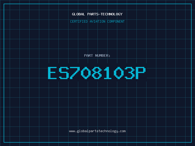 Aviation Part ES708103P