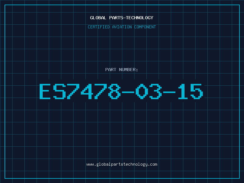Aviation Part ES7478-03-15