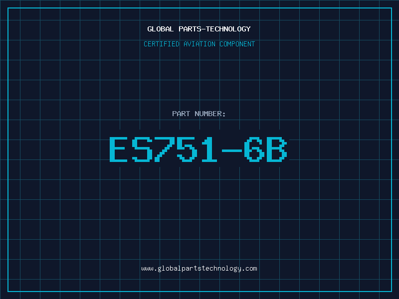 Aviation Part ES751-6B