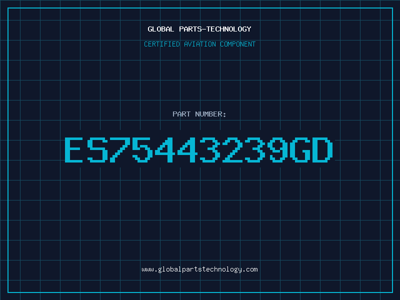 Aviation Part ES75443239GD