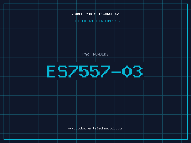 Aviation Part ES7557-03