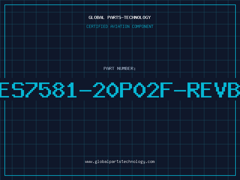 Aviation Part ES7581-20P02F-REVB