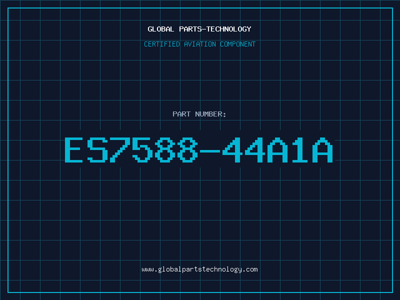 Aviation Part ES7588-44A1A