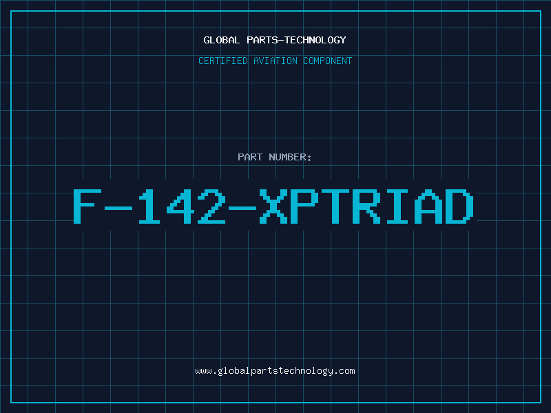 Aviation Part F-142-XPTRIAD