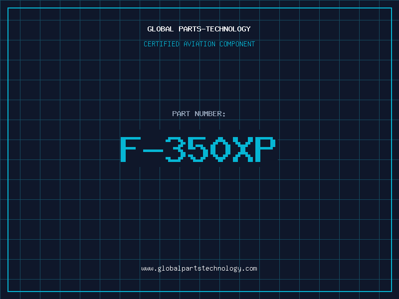 Aviation Part F-350XP
