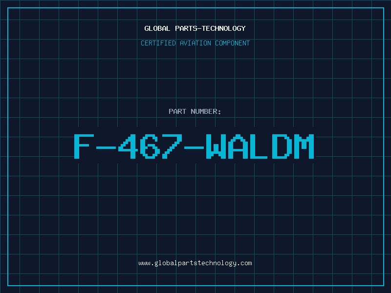 Aviation Part F-467-WALDM