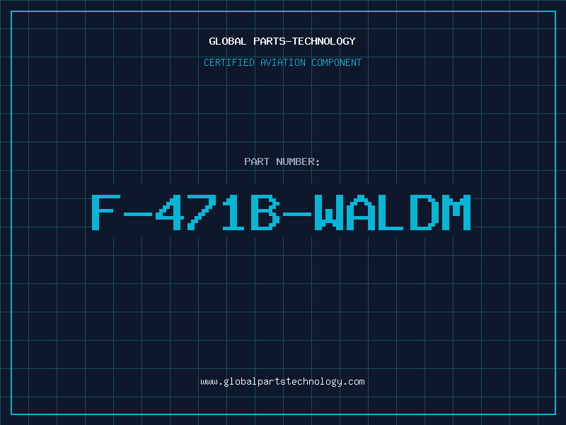 Aviation Part F-471B-WALDM