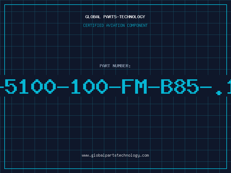 Aviation Part F-5100-100-FM-B85-.18