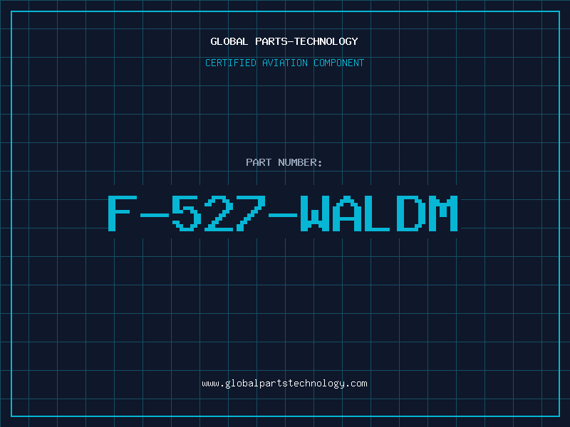 Aviation Part F-527-WALDM