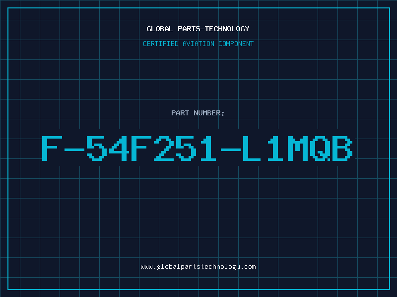 Aviation Part F-54F251-L1MQB