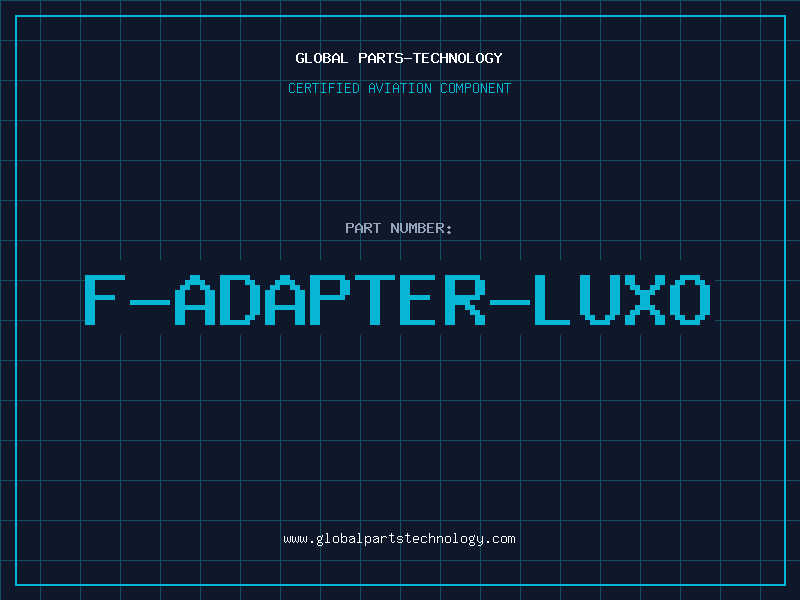 Aviation Part F-ADAPTER-LUXO