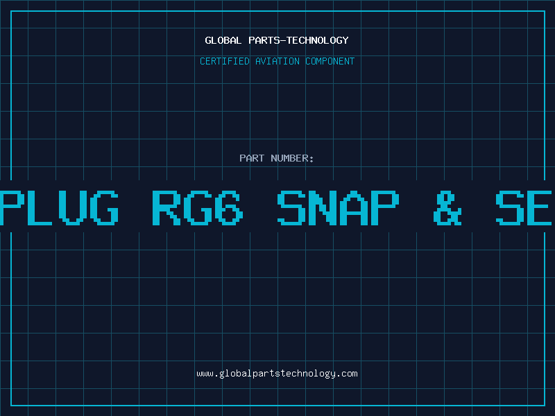 Aviation Part F-PLUG RG6 SNAP & SEAL