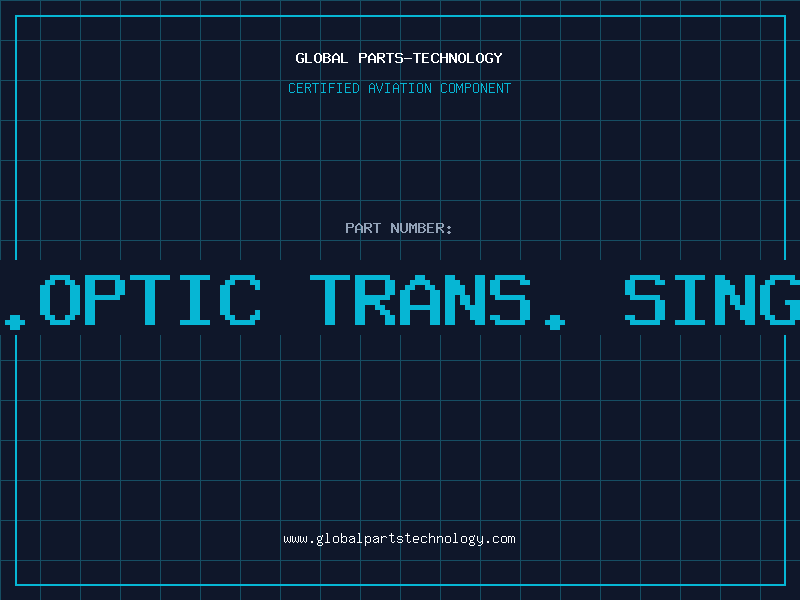 Aviation Part F.OPTIC TRANS. SINGL