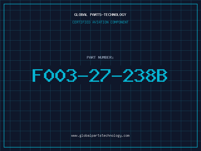 Aviation Part F003-27-238B