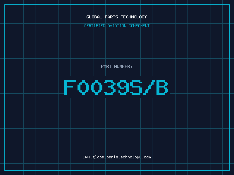 Aviation Part F0039S/B