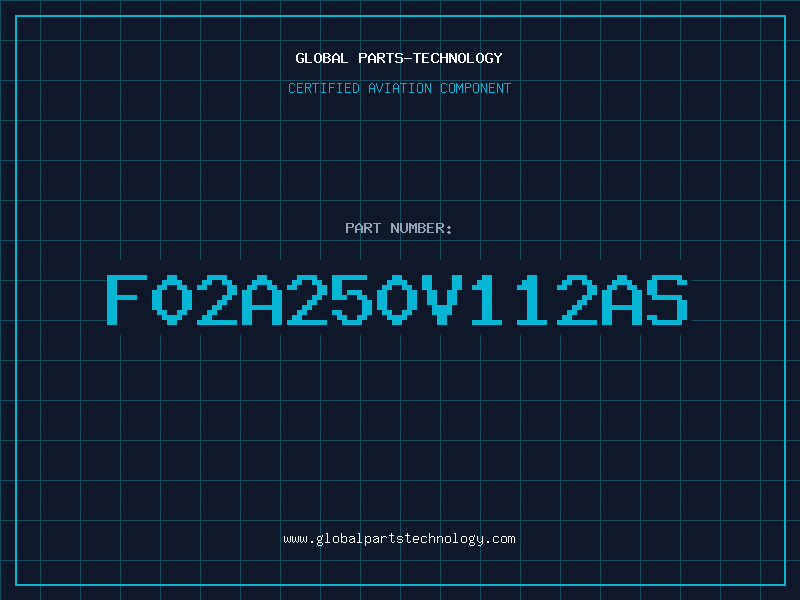 Aviation Part F02A250V112AS