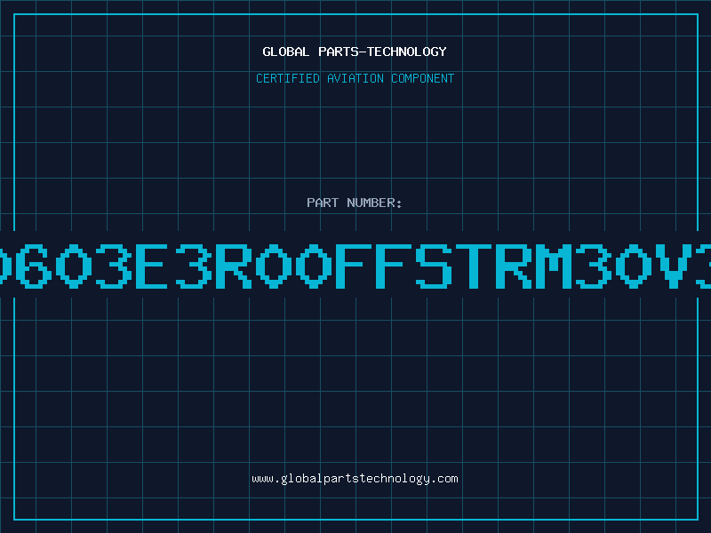 Aviation Part F0603E3R00FFSTRM30V3A