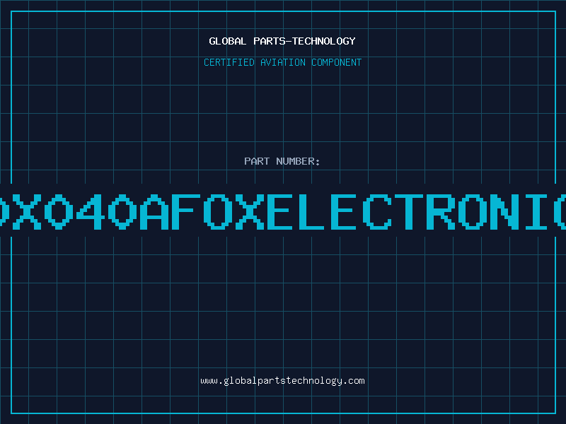 Aviation Part F0X040AFOXELECTRONICS