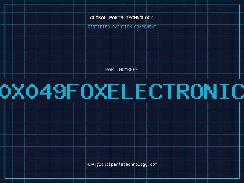 Aviation Part F0X049FOXELECTRONICS