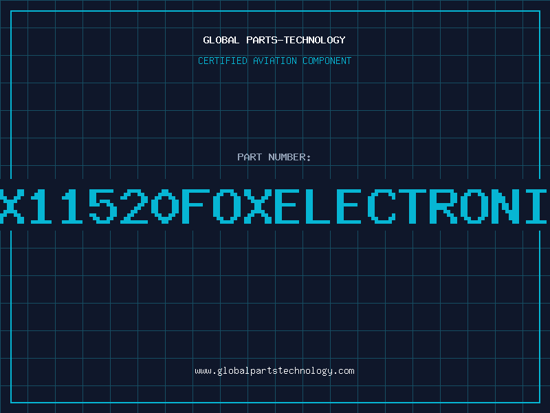 Aviation Part F0X11520FOXELECTRONICS